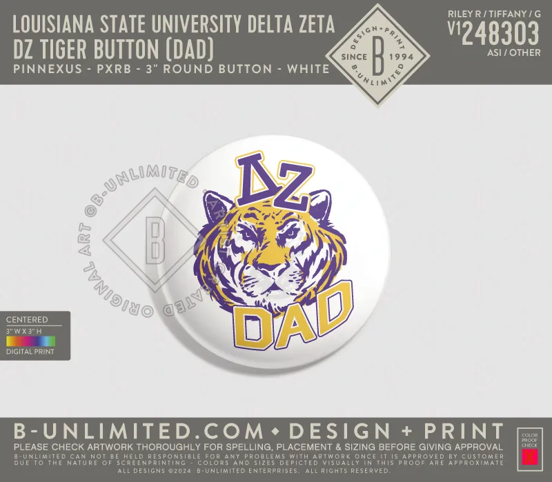 Louisiana State University Delta Zeta - DZ Tiger Button (Dad) - PinNexus - PXRB - 3" Round Button - White